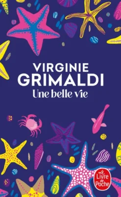 Une belle vie