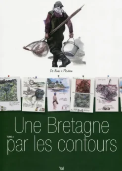 Une Bretagne par les contours : De Binic à Pleubian Tome 3