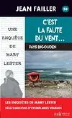 Une enquête de Mary LesterC'est la faute du vent...