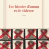 Une histoire d'amour et de violence