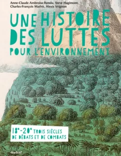 Une histoire des luttes pour l'environnement