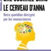 Une journée dans le cerveau d'Anna
