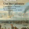 Une mer jalousée