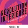 Une révolution intérieure : renforcer l'estime de soi