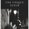 Une unique lueur