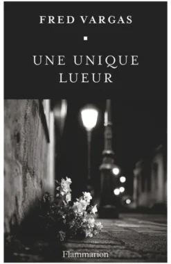 Une unique lueur