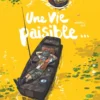 Une vie paisible...