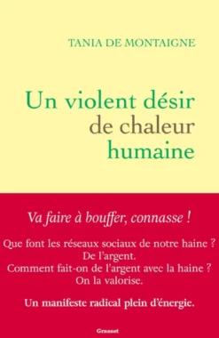 Un violent désir de chaleur humaine