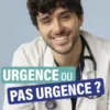 Urgence ou pas urgence ?
