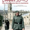 Vannes 39-45 Une Ville Bretonne Dans La Tourmente