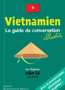 Vietnamien Le Guide De Conversation Illustre