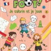 Vive le foot - Je colorie et je joue