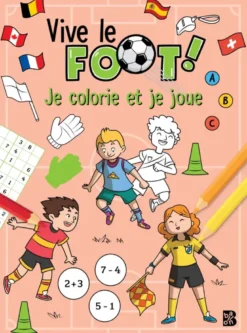 Vive le foot - Je colorie et je joue