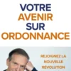 Votre avenir sur ordonnance