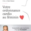 Votre ordonnance cardio au féminin