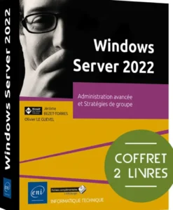 Windows Server 2022 - Coffret de 2 livres : Administration avancée et Stratégies de groupe