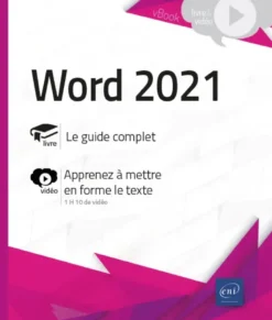 Word 2021 - Livre avec complément vidéo : Apprenez à mettre en forme le texte