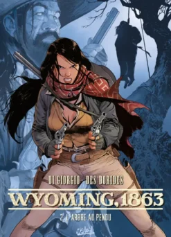 Wyoming, 1863 T02 - L'Arbre au pendu