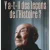 Y a-t-il des leçons de l'histoire ?